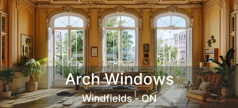  Arch Windows Windfields - ON