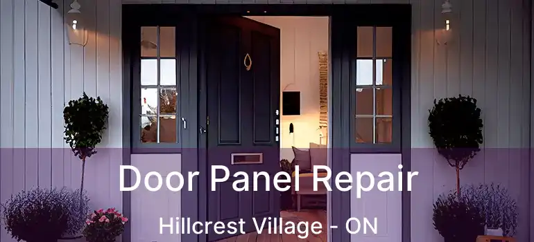  Door Panel Repair Hillcrest Village - ON