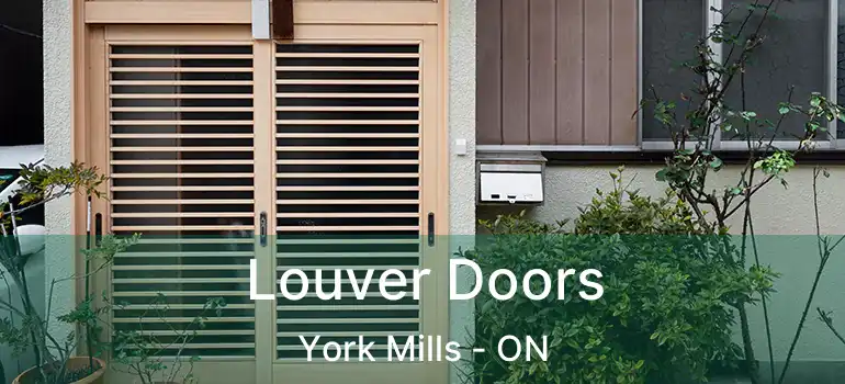  Louver Doors York Mills - ON