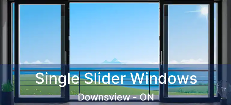  Single Slider Windows Downsview - ON